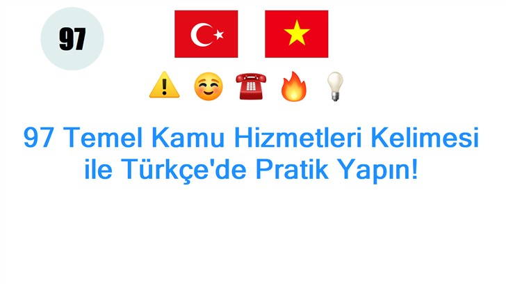 97 Temel Kamu Hizmetleri Kelimesi ile Türkçede Pratik Yapın!